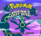 Pokémon Hoenn's Last Wish